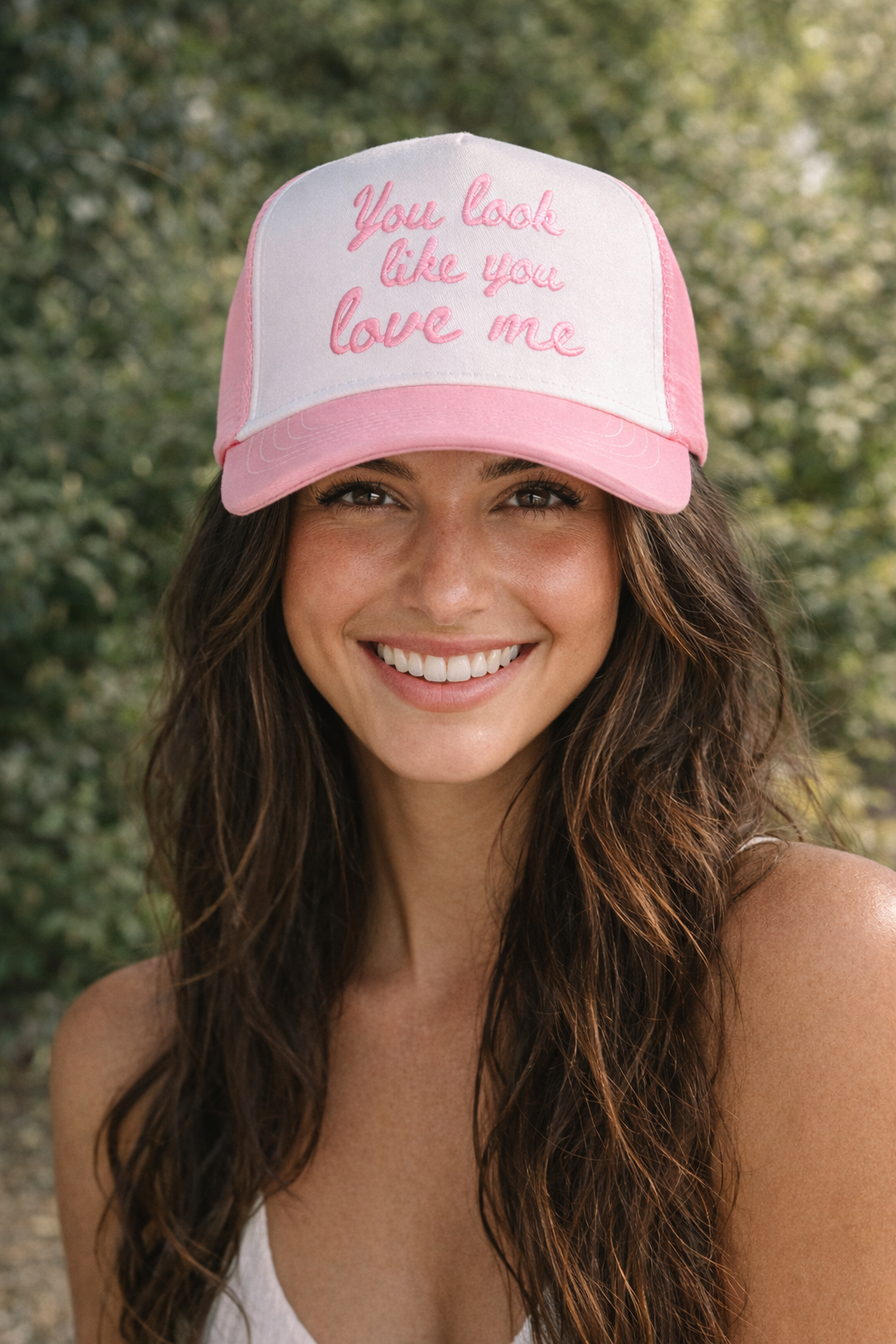 You Look Like You Love Me Trucker Hat