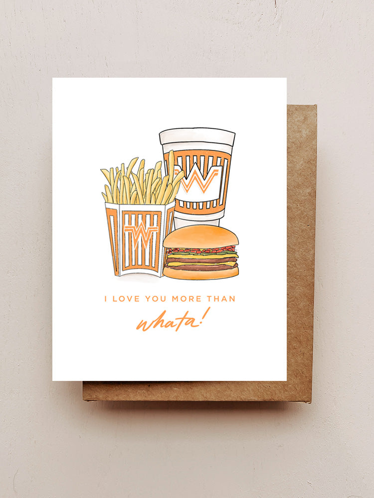 I love you more than Whataburger card